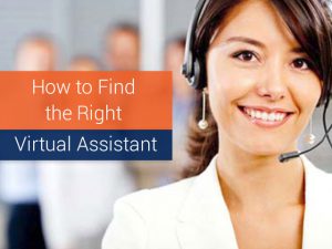 How to Find the Right Virtual Assistant